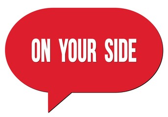 ON  YOUR  SIDE text written in a red speech bubble