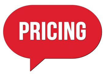 PRICING text written in a red speech bubble