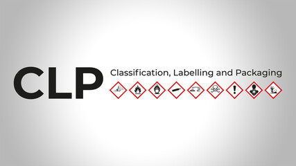 CLP - Classification, Labelling and Packaging. Background with GHS Hazard Symbol Sign - obrazy, fototapety, plakaty