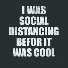 i was social distancing before it was cool virus poly cotton Logo Vector Template Illustration Graphic Design design for documentation and printing