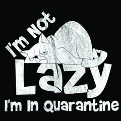 im not lazy im in quarantine funny quotes retro womens knotted Logo Vector Template Illustration Graphic Design design for documentation and printing