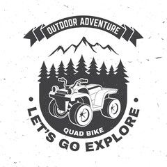 Let s go explore. Summer camp. Vector. Concept for shirt or logo, print, stamp or tee. Vintage typography design with quad bike and forest silhouette. Camping quote. © sivvector