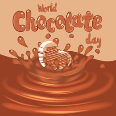 Vector splash of chocolate and candy.Hand drawn motivational and inspirational quote - World chocolate day.Poster or banner with realistic style decorative elements.Promotional template.