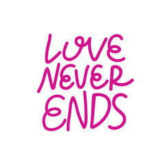 love never ends hand drawn vector card or valentine