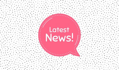 Latest news symbol. Pink speech bubble on polka dot pattern. Media newspaper sign. Daily information. Thought speech balloon on polka dot background. Latest news chat think thought bubble. Vector
