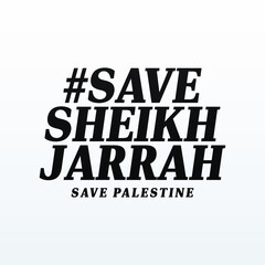 Fototapeta na wymiar Save Sheikh jarrah modern creative banner, sign, design concept, social media post with black text on a light abstract background