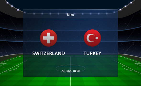 Switzerland vs Turkey football scoreboard. Broadcast graphic soc