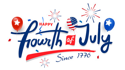 Celebrating freedom happy fourth of July since 1776 lettering, typography design with firework and balloons, vector design.