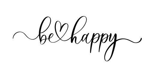 Be happy. Wavy elegant calligraphy spelling for decoration - obrazy, fototapety, plakaty