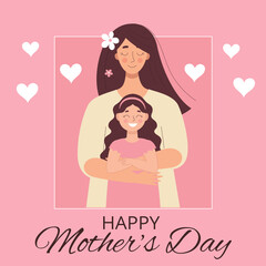 Greeting card for mother's day, birthday or international women's day. Women with children, family, people. Flat vector illustration