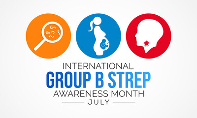 Group B Streptococcus awareness month is observed every year in July, they are bacteria that come and go naturally in the body. Most of the time the bacteria are not harmful. Vector illustration.