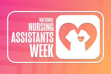 National Nursing Assistants Week. Holiday concept. Template for background, banner, card, poster with text inscription. Vector EPS10 illustration.