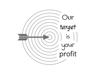 Our target is your profit