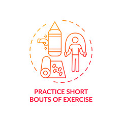 Practice short bouts of exercise red gradient concept icon. Physical health improvement strategy. Self control idea thin line illustration. Vector isolated outline RGB color drawing