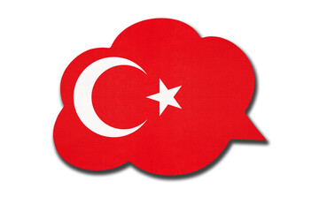 3d speech bubble with Turkey national flag isolated on white background. Speak and learn turkish language. - obrazy, fototapety, plakaty
