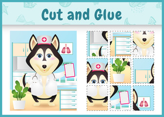 Children board game cut and glue with a cute husky dog using costume nurses