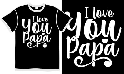 Obraz premium i love you papa, party - social event, love dad, best relationship, fathers day design