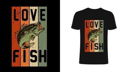 Love fish T-Shirt Design. Fishing t-shirt design. Retro fishing, vintage fishing emblems,fishing t shirt design, badges, vector illustration, Poster, Trendy T-shirt, t-shirt and poster.