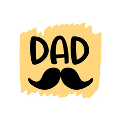 Isolated Happy fathers day quote on the yellow background. Best dad. Congratulation label, badge.