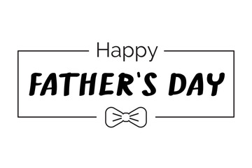Happy Father's Day hand lettering framed with bow tie vector text banner. Black and white quote. Background for posters, flyers, advertisements, greeting cards.