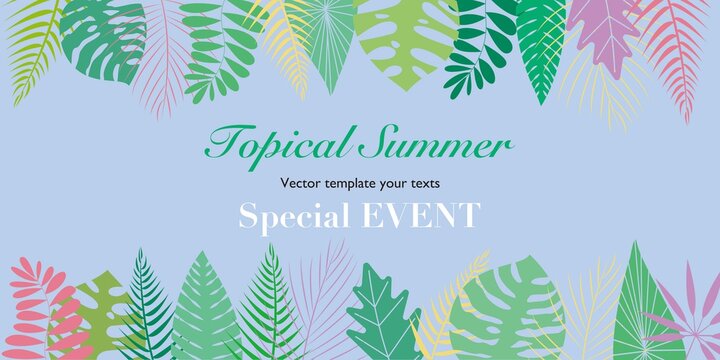 Tropical summer concept frame. Summer template decoration with colorful tropical leaves on blue background.  Summer illustration for banner, web, app, card, poster and design. Vector illustration.