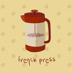 Vector illustration of french press in cute cartoon style. French press coffee, coffee beans on a background with coffee beans. Design elements, perfect for coffee shop, cafe, menu and label.
