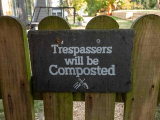 amusing funny sign trespassers will be composted