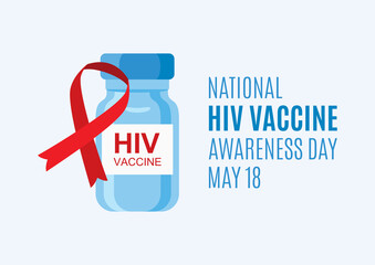 National HIV Vaccine Awareness Day vector. Red ribbon and blue vaccine bottle vector. HIV Vaccine Awareness Day Poster, May 18. Important day - obrazy, fototapety, plakaty