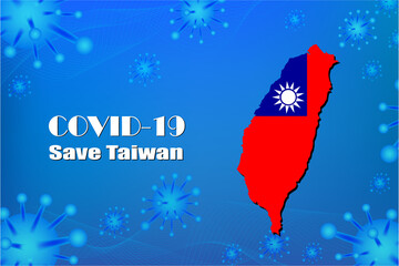 Obraz na płótnie Canvas Save Taiwan for stop virus sign. Covid-19 virus cells or corona virus and bacteria close up isolated on blue background,Poster Advertisement Flyers Vector Illustration.