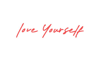 Love yourself phrase. Calligraphy lettering. Vector quote design. Self love motivation.