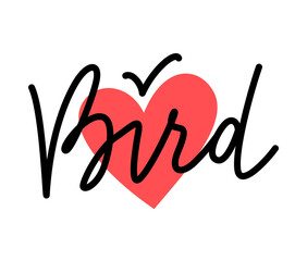 bird heart sign with lettering