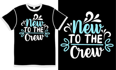 Obraz premium new to the crew, baby clothing, word baby shower, inspiration lettering, design