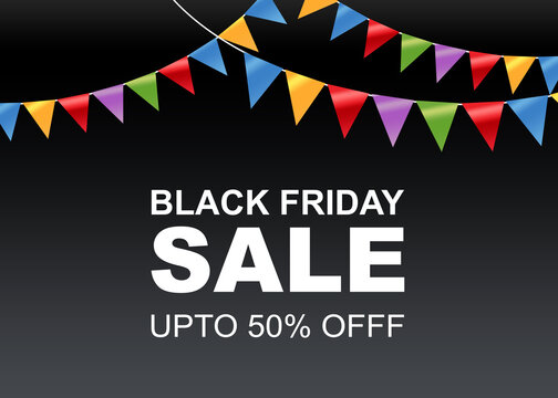 Black Friday Sale Banner Layout Design, Colorful paper bunting party flags isolated on black background
