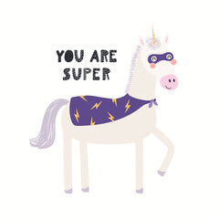 Cute funny unicorn superhero in mask, cape, quote You are super, isolated on white. Hand drawn vector illustration. Scandinavian style flat design. Concept kids fashion, textile print, poster, card. © Maria Skrigan