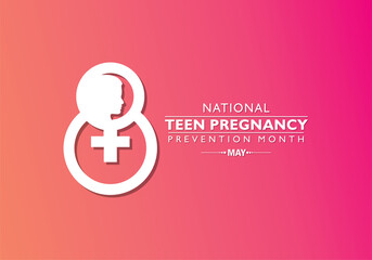 National Teen Pregnancy Prevention Month observed in May across United States of America.