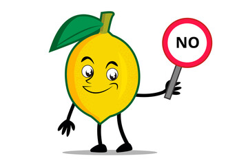 Lemon Cartoon mascot or character holding sign says no vector illustration