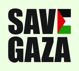 Save Gaza design with Palestine flag. Designing elements for placard, poster, banner, t-shirt, print.