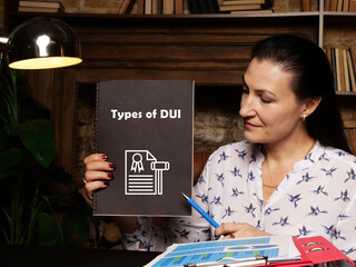 Fototapeta premium Legal concept meaning Types of DUI Driving under the influence with inscription on the piece of paper.