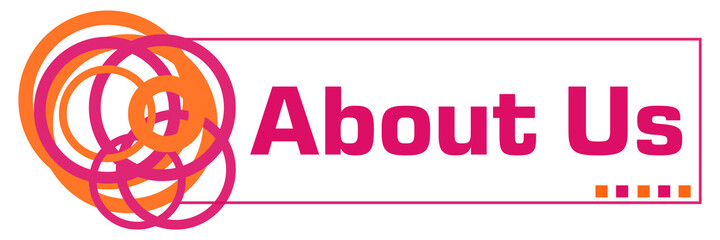 About Us Pink Orange Random Rings Horizontal Box 