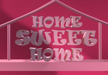 Home Sweet Home 3d word letters on pink background with house like frame structure design. house inauguration frame, card, invitation design. 3d illustration. 3d rendering.