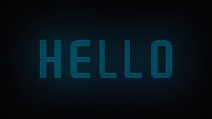 Hello Text on LED Screen Panel