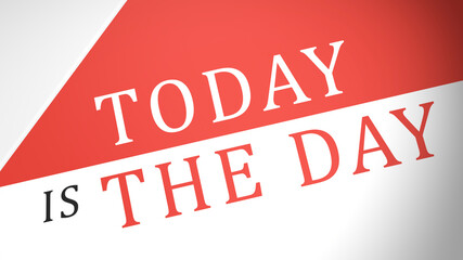 Today Is The Day Hand Writing Mark on Calendar