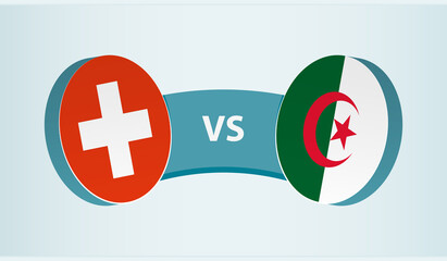 Switzerland versus Algeria, team sports competition concept.