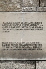 Sign at the place where the June 1914 killing took place in Sarajevo, Bosnia & Herzegovina