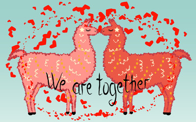 Two lovers, kissing llamas surrounded by hearts. Love is in the air. The inscription We are together, postcard, Valentine's day