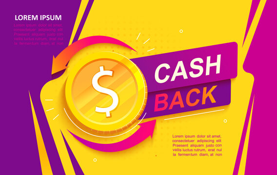 Cash back advertise banner. Promotion of refund, cashback money service help to save finance. Shopping makes money. Template for your design. Gold coin symbol. Vector illustration.