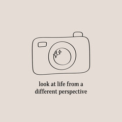 look at life from a different perspective concept card quote, camera, minimalist, tattoo