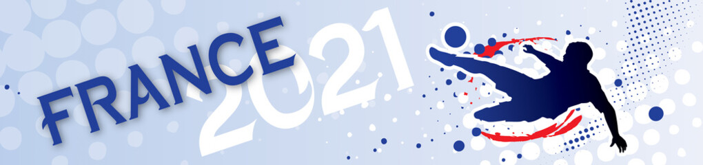 FOOTBALL FRANCE 2021 © kazy
