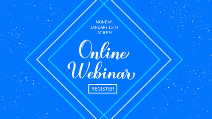 Online webinar announcement banner. Distant education via internet. Blue abstract geometric background. Vector template for social media, web banner, etc