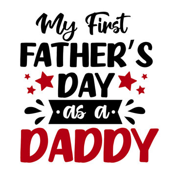 Happy Fathers Day Calligraphy. My First Fathers Day Light Banner. Happy Father`s Day Lettering Background. Daddy Vector Design 